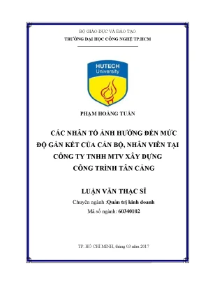 Luận văn thạc sĩ quản trị kinh doanh các nhân tố ảnh hưởng đến mức độ gắn kết của cán bộ nhân viên tại công ty tnhh mtv xây dựng công trình tân cảng