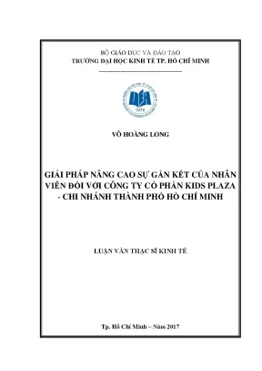 Luận văn thạc sĩ kinh tế giải pháp nâng cao sự gắn kết của nhân viên đối với công ty cổ phần kids plaza chi nhánh thành phố hồ chí minh
