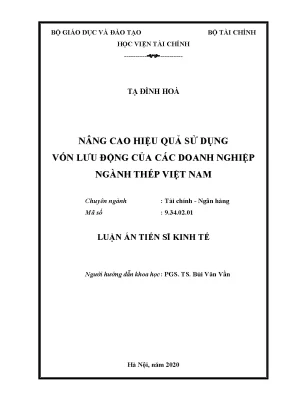 Luận án tiến sĩ kinh tế nâng cao hiệu quả sử dụng vốn lưu động của các doanh nghiệp ngành thép việt nam
