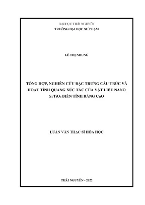 Tổng hợp nghiên cứu đặc trưng cấu trúc và hoạt tính quang xúc tác của vật liệu nano srtio3 biến tính bằng cuo