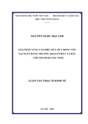 Giải pháp nâng cao hiệu quả huy động vốn tại ngân hàng thương mại cổ phần á châu chi nhánh quảng ninh