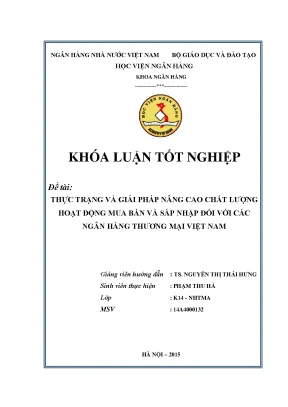 Thực trạng và giải pháp nâng cao chất lượng hoạt động mua bán và sáp nhập đối với các ngân hàng thương mại việt nam