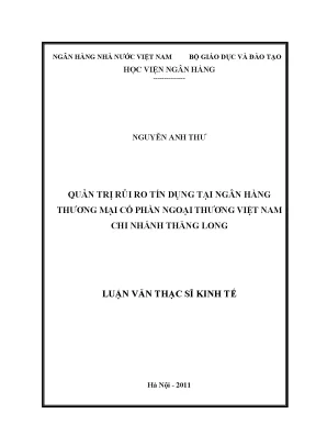 Quản trị rủi ro tín dụng tại ngân hàng thương mại cổ phần ngoại thương việt nam chi nhánh thăng long