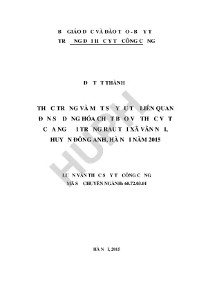 Luận văn thực trạng và một số yếu tố liên quan đến sử dụng hóa chất bảo vệ thực vật của người trồng rau tại xã vân nội huyện đông anh hà nội năm 2015