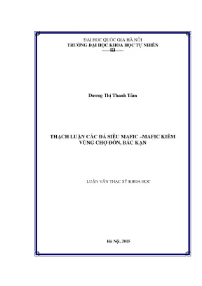 Luận văn thạc sĩ thạch luận các đá siêu mafic mafic kiềm vùng chợ đồn bắc kạn