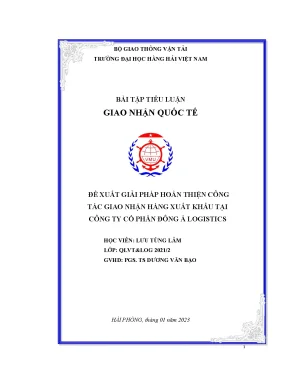 Đề xuất giải pháp hoàn thiện công tác giao nhận hàng xuất khẩu tại công ty cổ phần đông á logistics