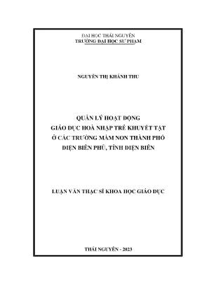 Quản lý hoạt động giáo dục hoà nhập trẻ khuyết tật ở các trường mầm non thành phố điện biên phủ tỉnh điện biên
