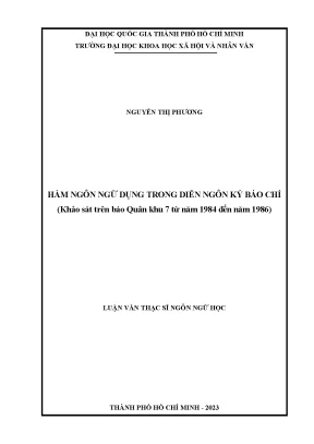 Hàm ngôn ngữ dụng trong diễn ngôn ký báo chí khảo sát trên báo quân khu 7 từ năm 1984 đến năm 1986