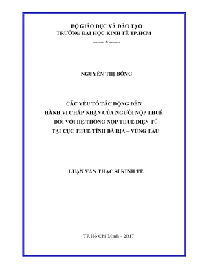 Các nhân tố tác động đến sự chấp nhận của người nộp thuế đối với hệ thống nộp thuế điện tử trường hợp tại cục thuế tỉnh bà rịa vũng tàu