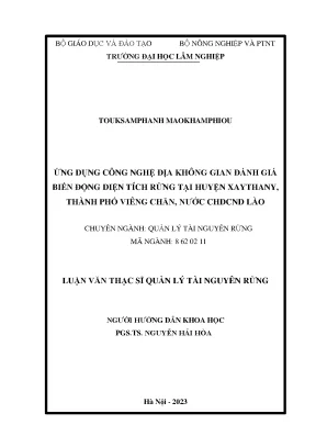 Ứng dụng công nghệ địa không gian đánh giá sự biến động diện tích rừng tại huyện xaythany thành phố viêng chăn nước chdcnd lào