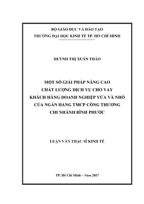 Luận văn thạc sĩ giải pháp nâng cao chất lượng dịch vụ cho vay khách hàng doanh nghiệp vừa và nhỏ của ngân hàng tmcp công thương chi nhánh bình phước