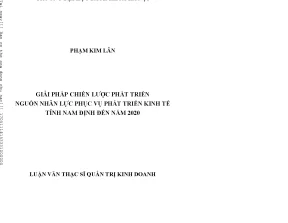 Giải pháp hiến lược phát triển nguồn nhân lực phục vụ phát triển kinh tế tỉnh nam định đến năm 2020