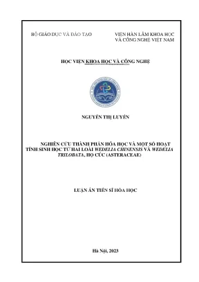 Luận án tiến sĩ nghiên cứu thành phần hóa học và một số hoạt tính sinh học từ hai loài wedelia chinensis và wedelia trilobata họ cúc asteraceae