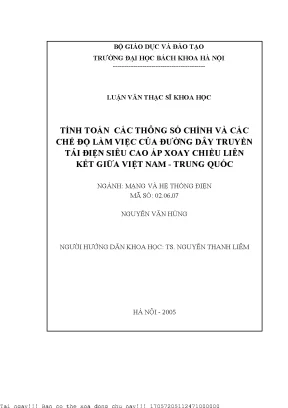 Tính toán ác thông số chính và các chế độ làm việc của đường dây truyền tải điện siêu cao áp xoay chiều liên kết giữa việt nam trung quốc