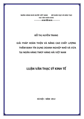 Giải pháp nâng cao chất lượng thẩm định tín dụng doanh nghiệp vừa và nhỏ tại ngân hàng tmcp hàng hải việt nam