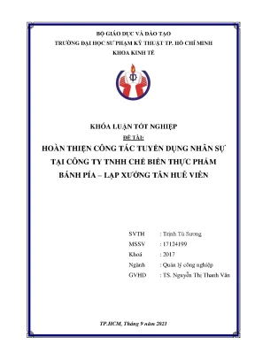 Hoàn thiện công tác tuyển dụng nhân sự tại công ty tnhh chế biến thực phẩm bánh pía lạp xưởng tân huê viên