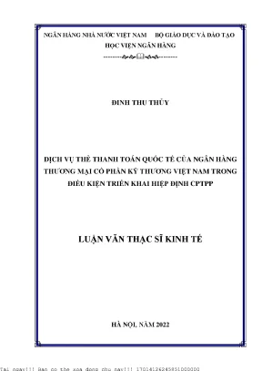 Dịch vụ thẻ thanh toán quốc tế của ngân hàng thương mại cổ phần kỹ thương việt nam trong điều kiện triển khai hiệp định cptpp
