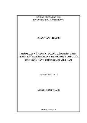 Luận văn thạc sĩ pháp luật về hành vi quảng cáo nhằm cạnh tranh không lành mạnh trong hoạt động của các ngân hàng thƣơng mại việt nam