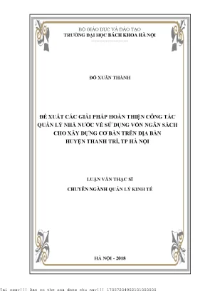 Đề xuất ác giải pháp hoàn thiện công tác quản lý nhà nước về sử dụng vốn ngân sách cho xây dựng cơ bản trên địa bàn huyện thanh trì tp hà nội