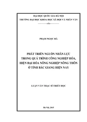 Luận văn thạc sĩ phát triển nguồn nhân lực trong quá trình công nghiệp hóa hiện đại hóa nông nghiệp nông thôn ở tỉnh bắc giang hiện nay