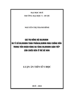 Giá trị nồng độ bilirubin và tỉ số bilirubin toàn phầnalbumin máu cuống rốn trong tiên đoán vàng da tăng bilirubin gián tiếp cần chiếu đèn ở trẻ đẻ non
