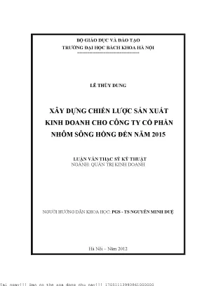 Xây dựng hiến lược sản xuất kinh doanh cho công ty cổ phần nhôm sông hồng đến năm 2015
