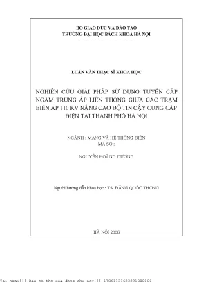 Nghiên ứu giải pháp sử dụng tuyến áp ngầm trung áp liên thông giữa á trạm biến áp 110kv nâng ao độ tin ậy ung ấp điện tại thành phố hà nội
