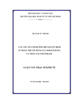 Luận văn thạc sĩ kinh tế các yếu tố ảnh hưởng đến quyết định sử dụng thẻ tín dụng của khách hàng cá nhân tại vietinbank