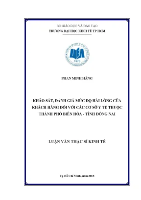 Luận văn thạc sĩ khảo sát đánh giá mức độ hài lòng của khách hàng đối với các cơ sở y tế thuộc thành phố biên hòa tỉnh đồng nai