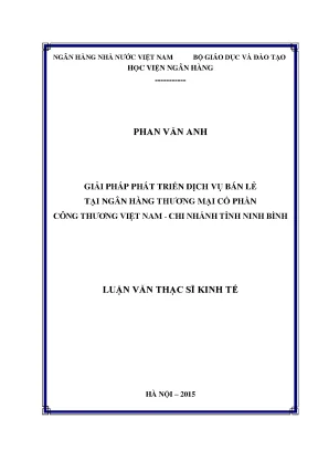 Giải pháp phát triển dịch vụ bán lẻ tại ngân hàng thương mại cổ phần công thương việt nam chi nhánh tỉnh ninh bình