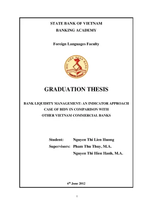 Bank liquidity management an indicator approach case of bidv in comparision with other vietnam comercial banks graduation thesis