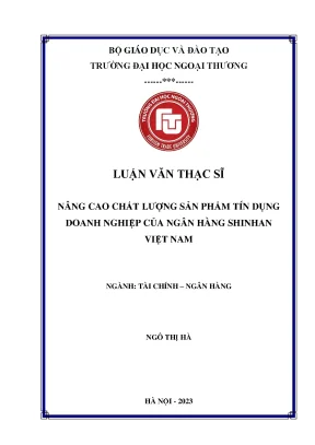 Nâng cao chất lượng sản phẩm tín dụng doanh nghiệp của ngân hàng shinhan việt nam