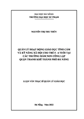 Quản lý hoạt động giáo dục tình cảm và kỹ năng xã hội cho trẻ 5 6 tuổi tại các trường mầm non công lập quận thanh khê thành phố đà nẵng