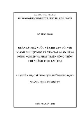 Quản lý nhà nước về cho vay đối với doanh nghiệp nhỏ và vừa tại ngân hàng nông nghiệp và phát triển nông thôn chi nhánh tỉnh lào cai
