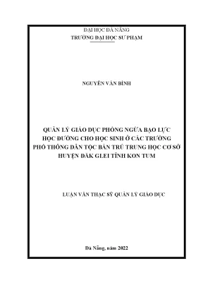 Quản lý giáo dục phòng ngừa bạo lực học đường cho học sinh ở các trường phổ thông dân tộc bán trú trung học cơ sở huyện đăk glei tỉnh kon tum