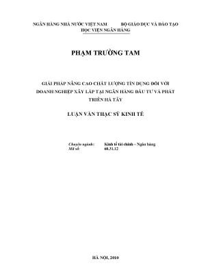 Giải pháp nâng cao chất lượng tín dụng đối với doanh nghiệp xây lắp tại ngân hàng đầu tư và phát triển hà tây
