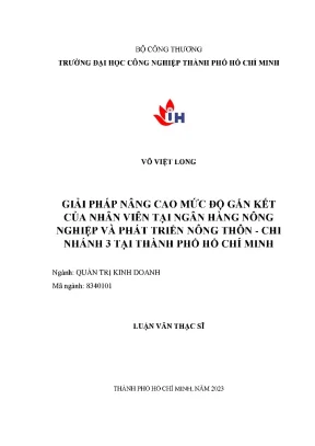 Giải pháp nâng cao mức độ gắn kết của nhân viên tại ngân hàng nông nghiệp và phát triển nông thôn chi nhánh 3 tại thành phố hồ chí minh