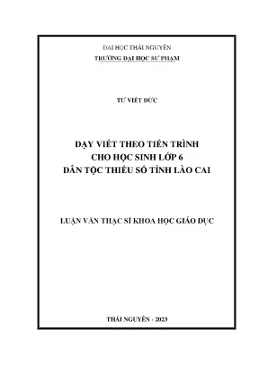 Dạy viết theo tiến trình cho học sinh lớp 6 dân tộc thiểu số tỉnh lào cai
