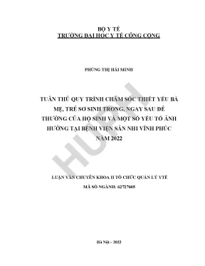 Luận văn tuân thủ quy trình chăm sóc thiết yếu bà mẹ trẻ sơ sinh trong ngay sau đẻ và một số yếu tố ảnh hưởng tại bệnh viện sản nhi vĩnh phúc năm 2022