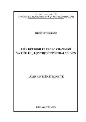 Liên kết kinh tế trong chăn nuôi và tiêu thụ lợn thịt ở tỉnh thái nguyên