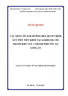 Các nhân tố ảnh hưởng đến quyết định gửi tiền tiết kiệm tại agriabank chi nhánh khu vực 3 thành phố tân an long an