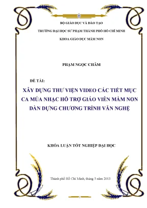 Xây dựng thư viện video các tiết mục ca múa nhạc hỗ trợ giáo viên mầm non dàn dựng chương trình văn nghệ