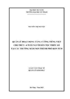 Quản lý hoạt động tăng cường tiếng việt cho trẻ 5 6 tuổi người dân tộc thiểu số tại các trường mầm non thành phố kon tum