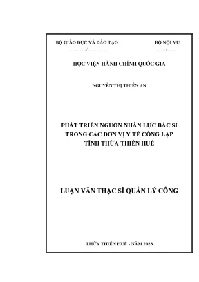 Luận văn thạc sĩ quản lý công phát triển nguồn nhân lực bác sĩ trong các đơn vị y tế công lập tỉnh thừa thiên huế