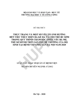 Luận văn thực trạng và một số yếu tố ảnh hưởng đến việc thực hiện da kề da và cho trẻ bú sớm trong quy trình chăm sóc thiết yếu bà mẹ trẻ sơ sinh trên sản phụ đẻ thường của hộ sinh tại bệnh viện phụ sản hà nội năm 2020