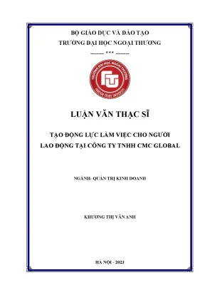 Tạo động lực làm việc cho người lao động tại công ty tnhh cmc global