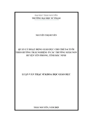Quản lý hoạt động giáo dục cho trẻ 5 6 tuổi theo hướng trải nghiệm ở các trường mầm non huyện yên phong tỉnh bắc ninh