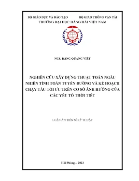 Nghiên cứu xây dựng thuật toán ngẫu nhiên tính toán tuyến đường và kế hoạch chạy tàu tối ưu trên cơ sở ảnh hưởng của các yếu tố thời tiết