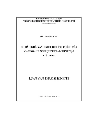 Luận văn thạc sĩ dự báo khả năng kiệt quệ tài chính của các doanh nghiệp phi tài chính tại việt nam