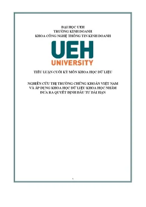 Nghiên cứu thị trường chứng khoán việt namvà áp dụng khoa học dữ liệu khoa học nhằm đưa ra quyết định đầu tư dài hạn